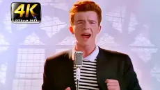 【4K珍藏】诈骗神曲《Never Gonna Give You Up》！愿者上钩！